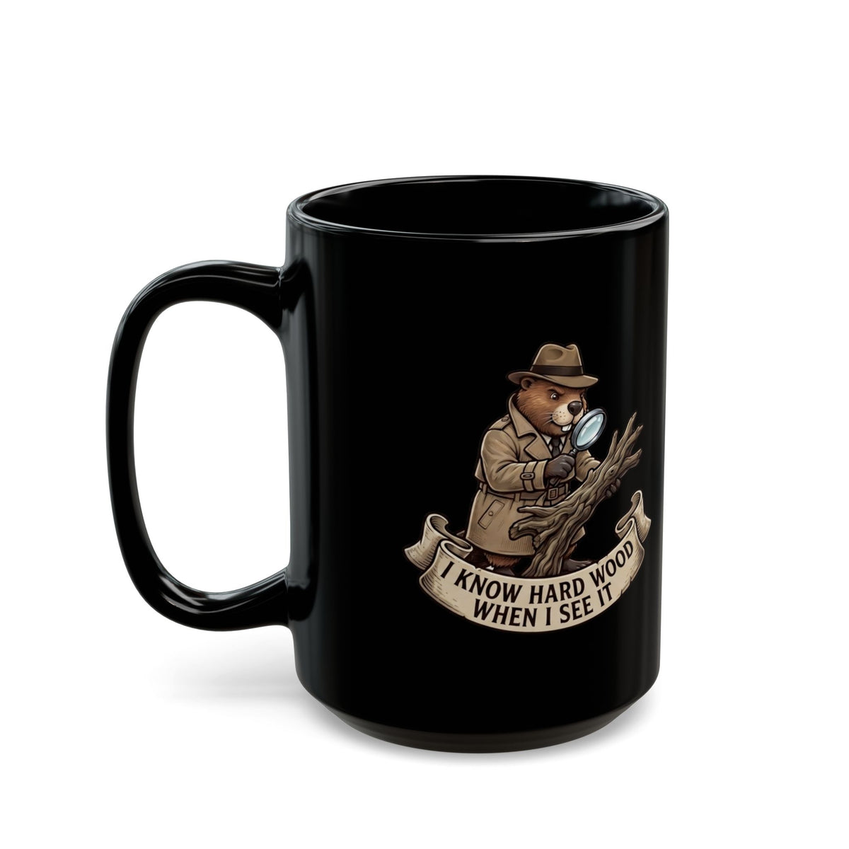 "I Know Hard Wood" Black Ceramic Mug
