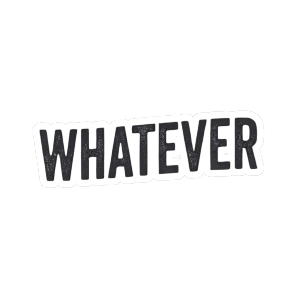 "Fa La La La Fine Whatever" Sticker