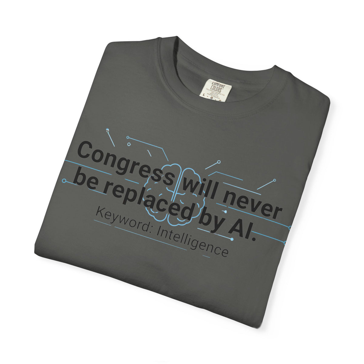 Color: Pepper | Congress vs. AI T-Shirt Unisex Garment-Dyed T-shirt