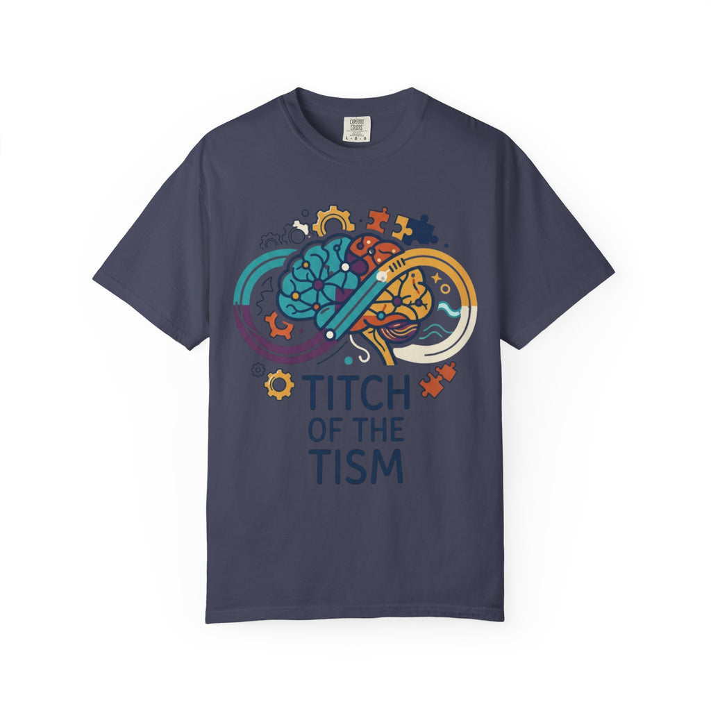 "Titch of the Tism" Unisex Garment-Dyed Tee