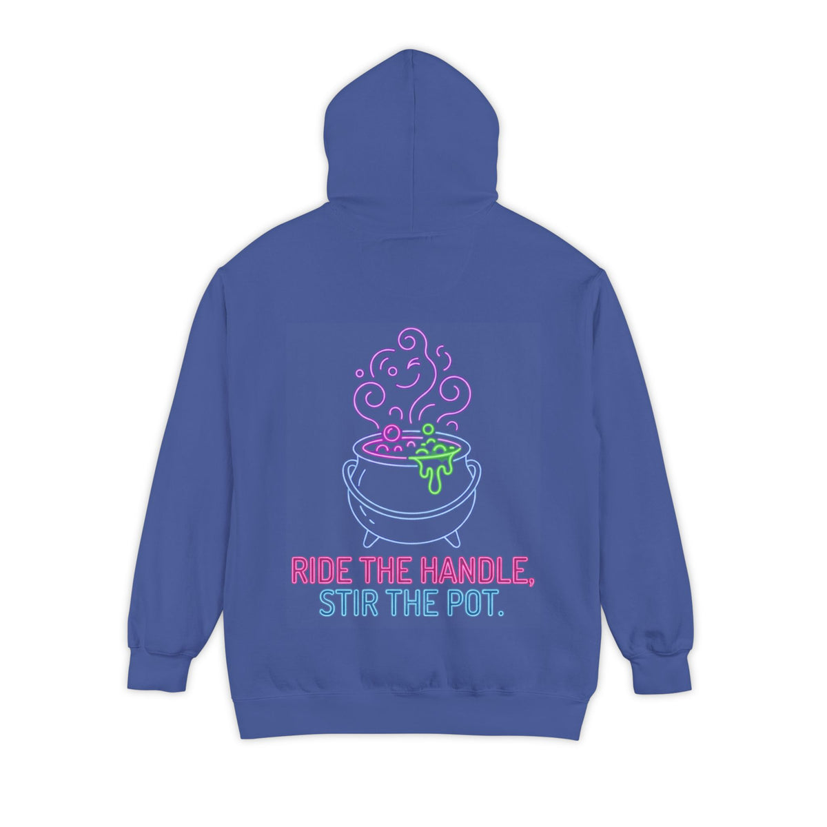 Color: Flo Blue | Ride The Handle, Stir The Pot Garment-Dyed Hoodie