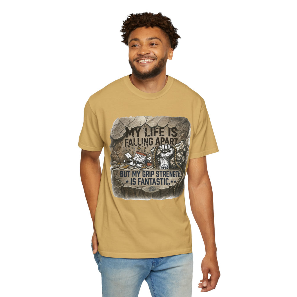 "My Grip Strength is Fantastic" Unisex Garment-Dyed Tee