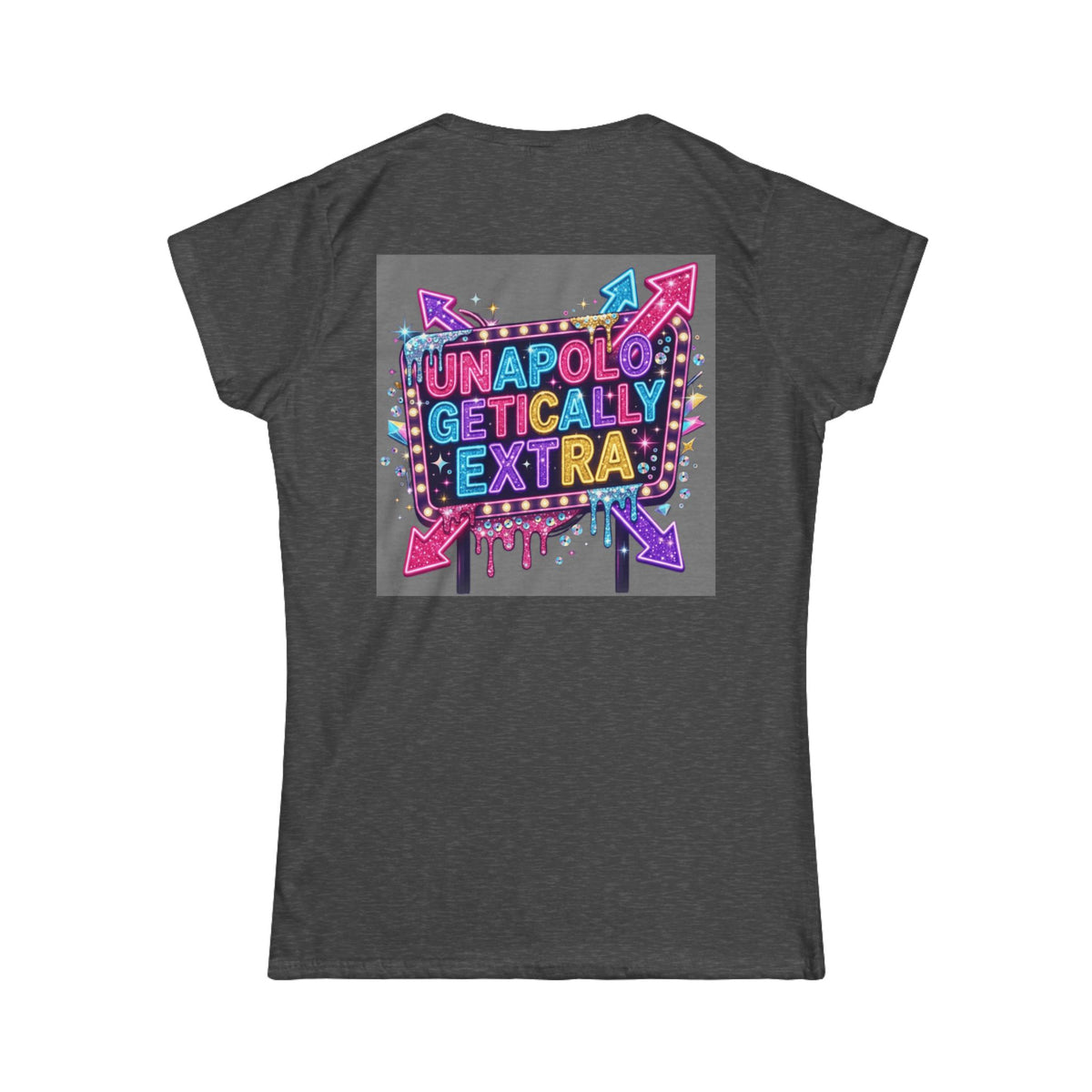 Color: Dark Heather | Unapoligetically Extra Women's Tee