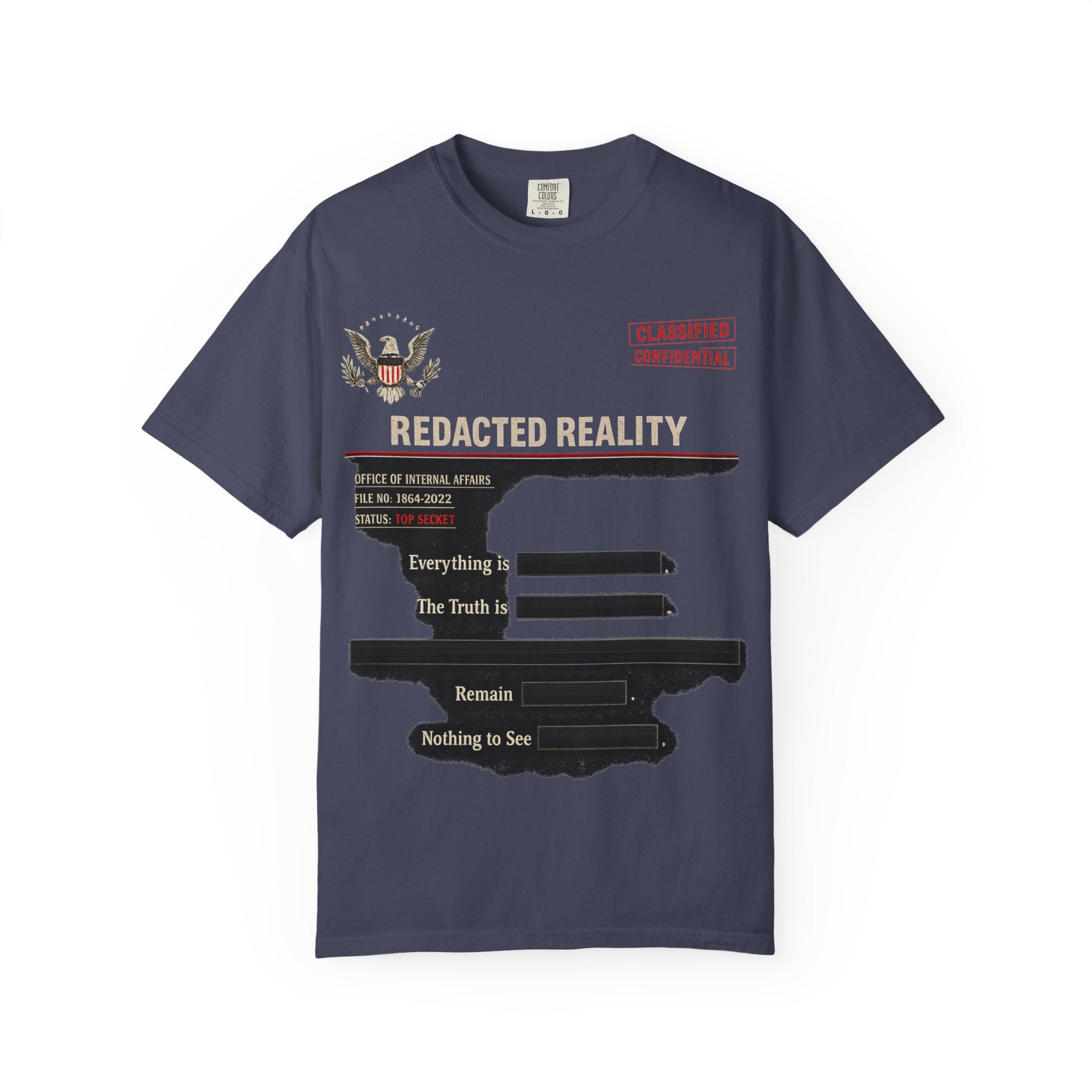 "[REDACTED] for Your Protection" Unisex Garment-Dyed T-shirt