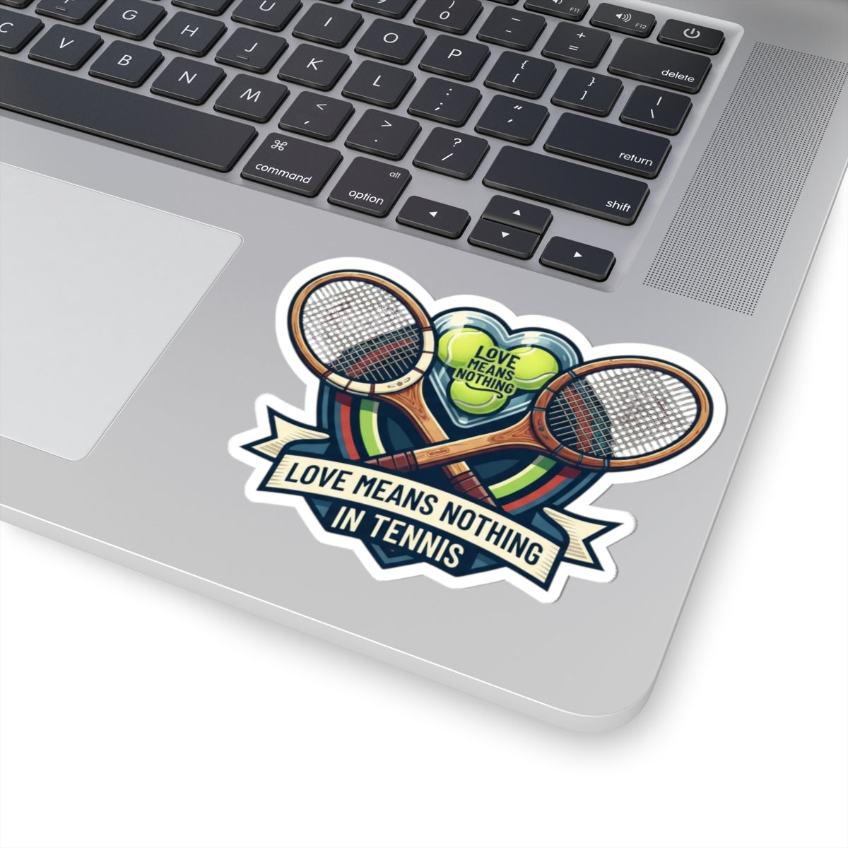 "Love Means Nothing in Tennis" Sticker — Main