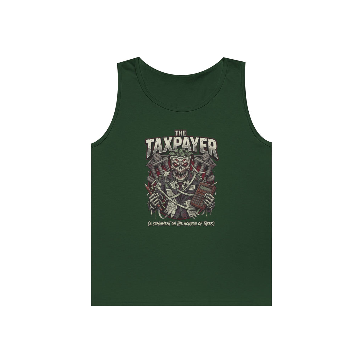 Color: Forest Green | Horror of Taxes Tank Top