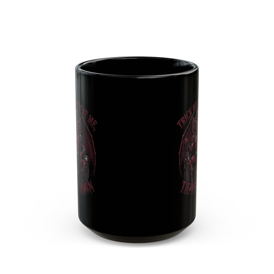 "Trick Me Treat Me Tie Me Down" Black Ceramic Mug