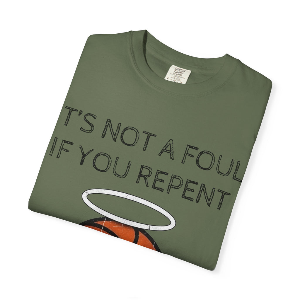 "Not a Foul If You Repent" Unisex Garment-Dyed T-shirt