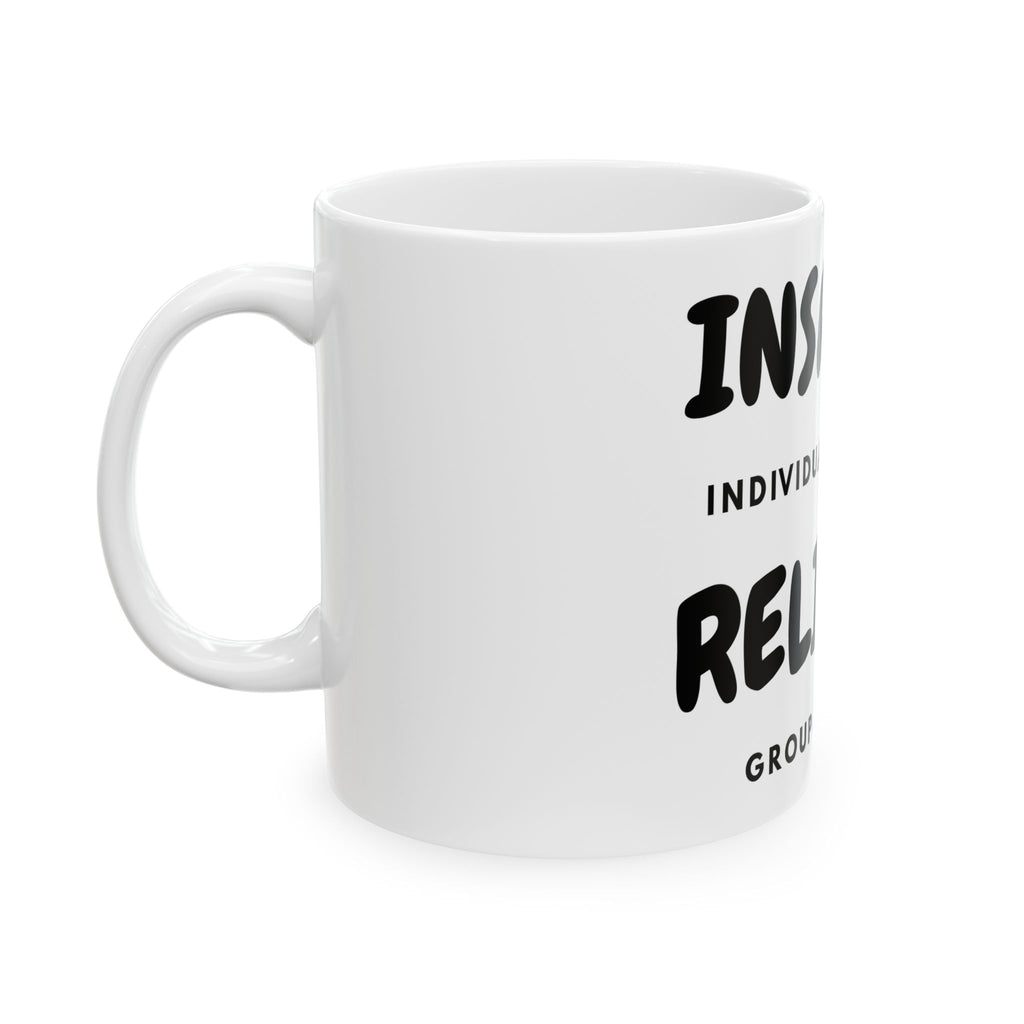 "Insanity Religion" White Ceramic Mug