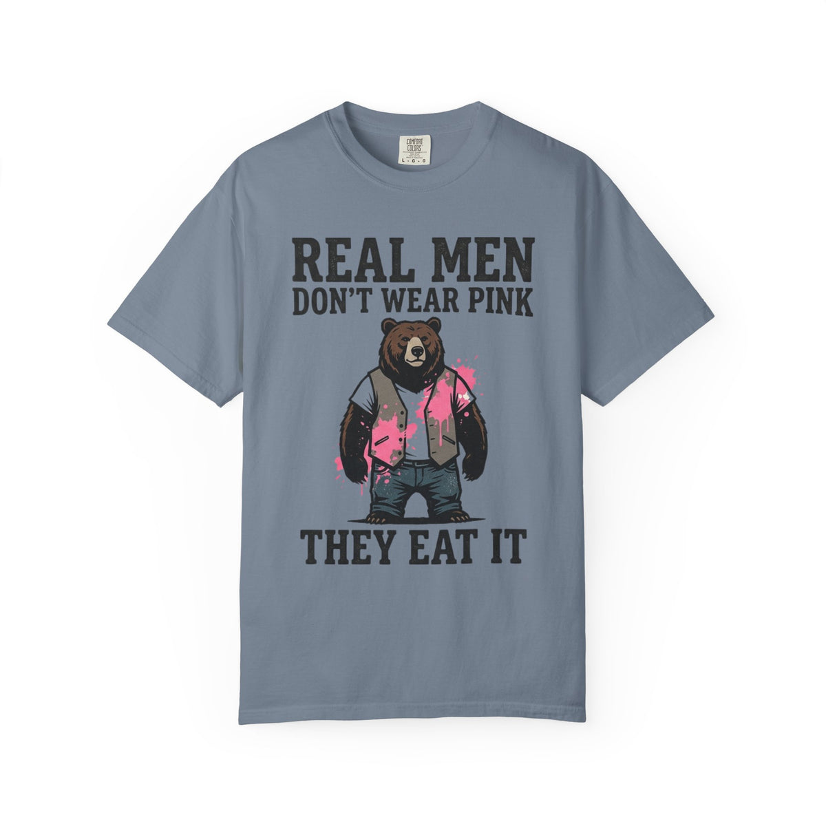 Color: Blue Jean | Real Men Eat Pink Unisex Garment-Dyed Tee