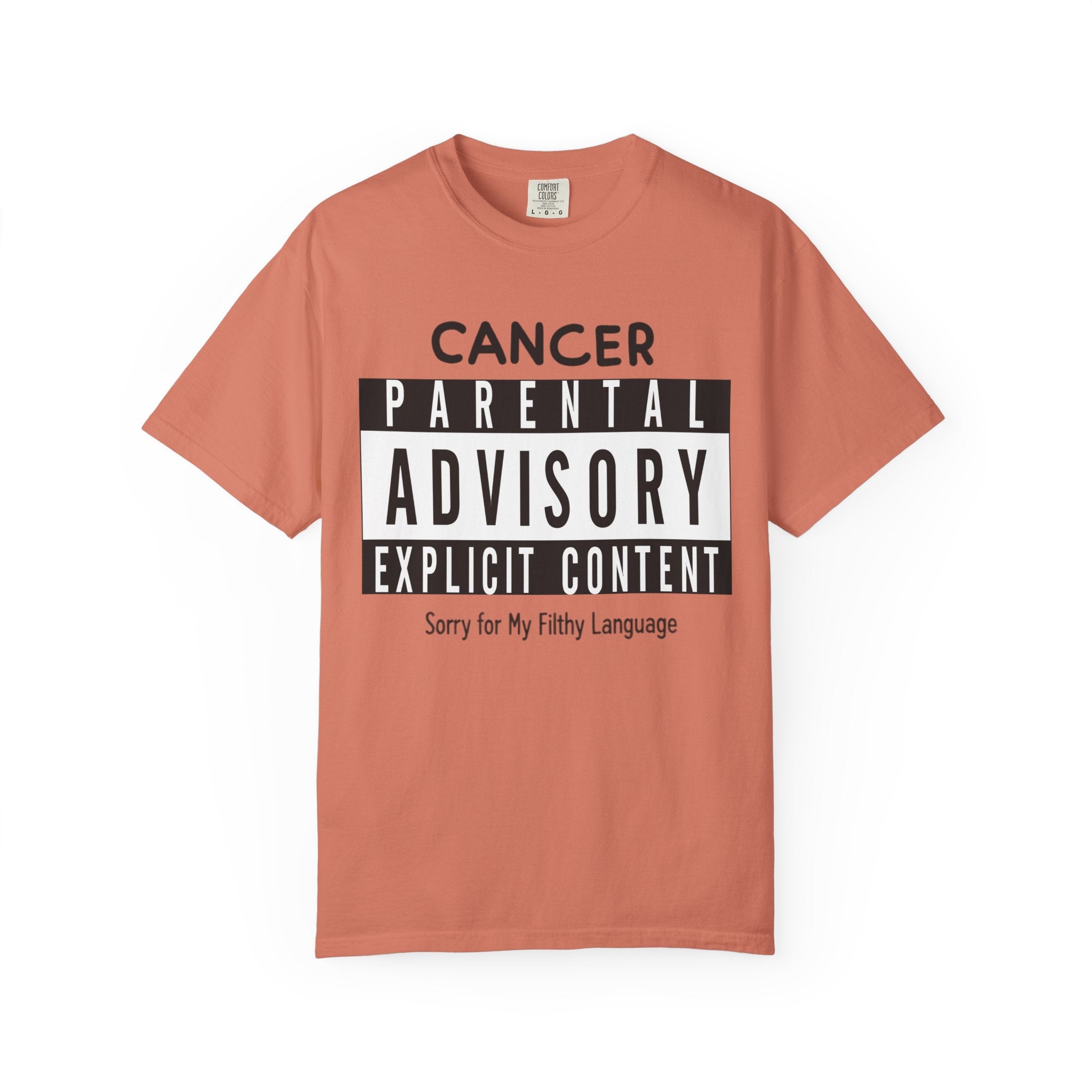 "Sorry For My Filthy Language" Unisex Garment-Dyed T-shirt