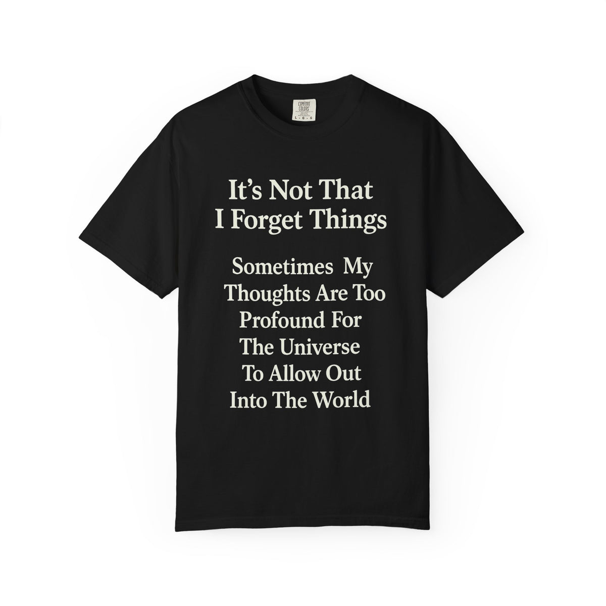 Color: Black | Profound Thoughts 6 Unisex Garment-Dyed T-shirt