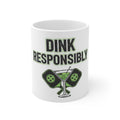 Dink Responsibly | 11oz Mug