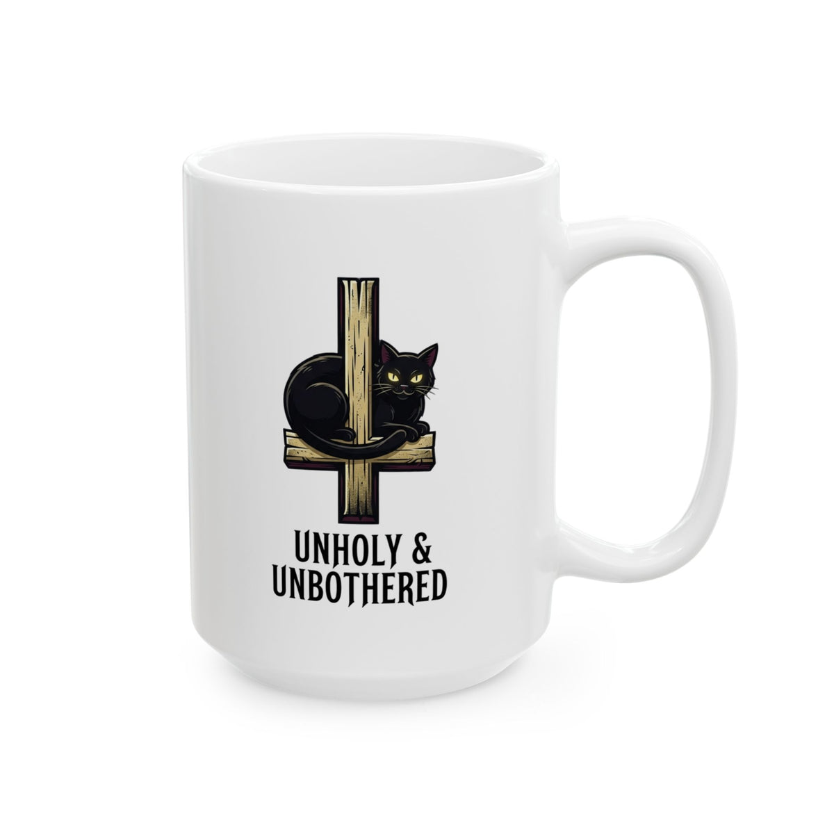 "Unholy and Unbothered" White Ceramic Mug
