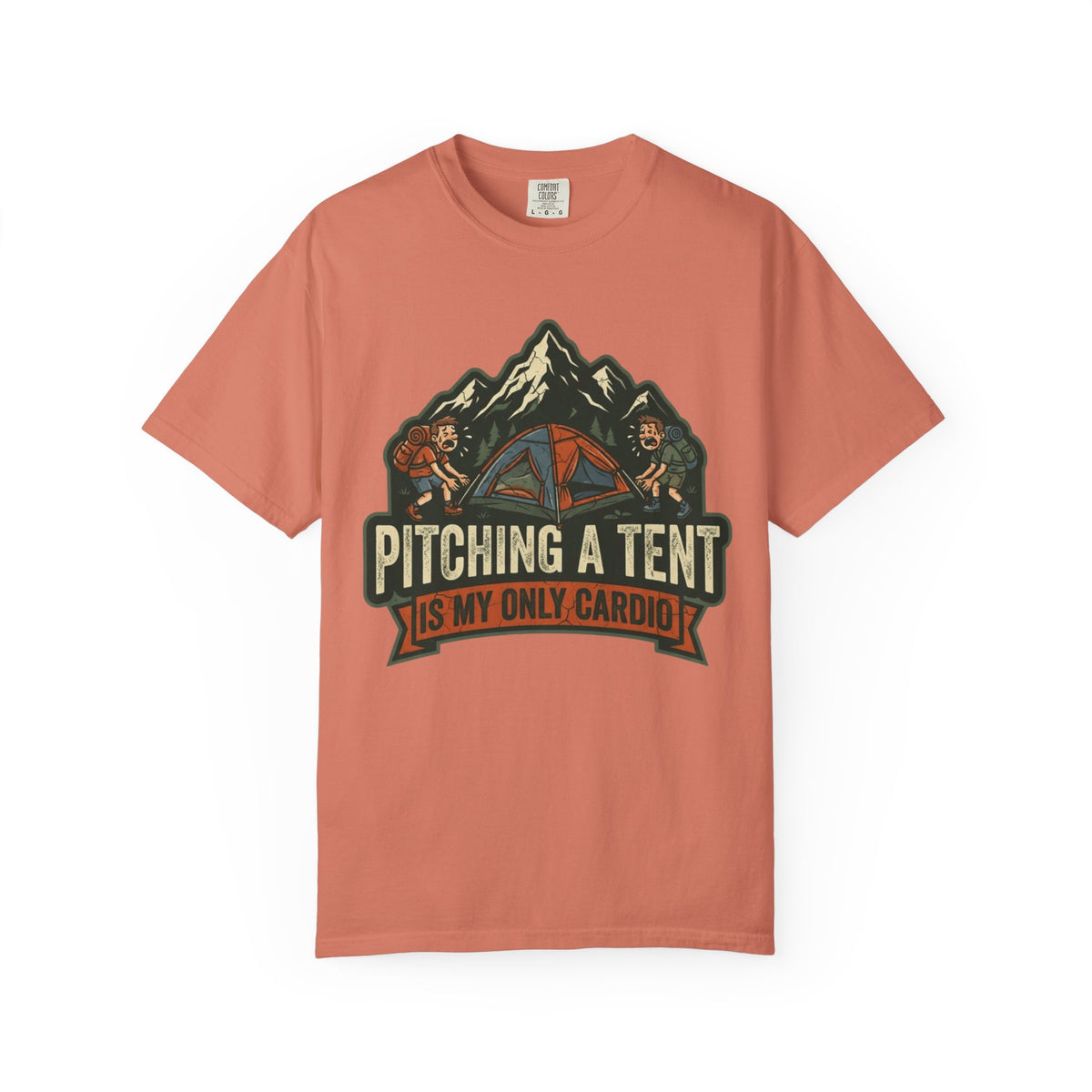 Color: Terracotta | Pitching A Tent Is My Only Cardio Unisex Garment-Dyed Tee