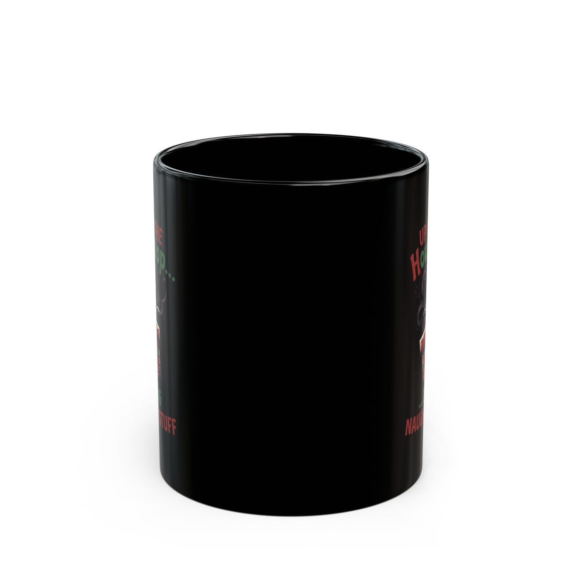 "Up On The Housetop Doing Naughty Stuff" Black Ceramic Mug