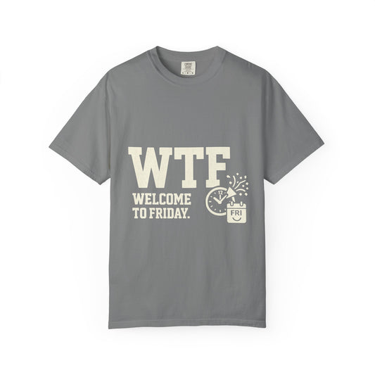 Color: Grey | Finally Freaking Friday | Garment-Dyed Tee — AttitudeShirts