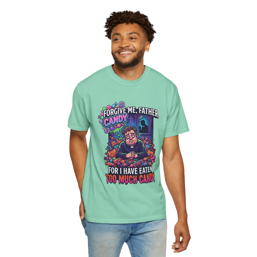 "Forgive Me Father Too Much Candy" Unisex Garment-Dyed Tee