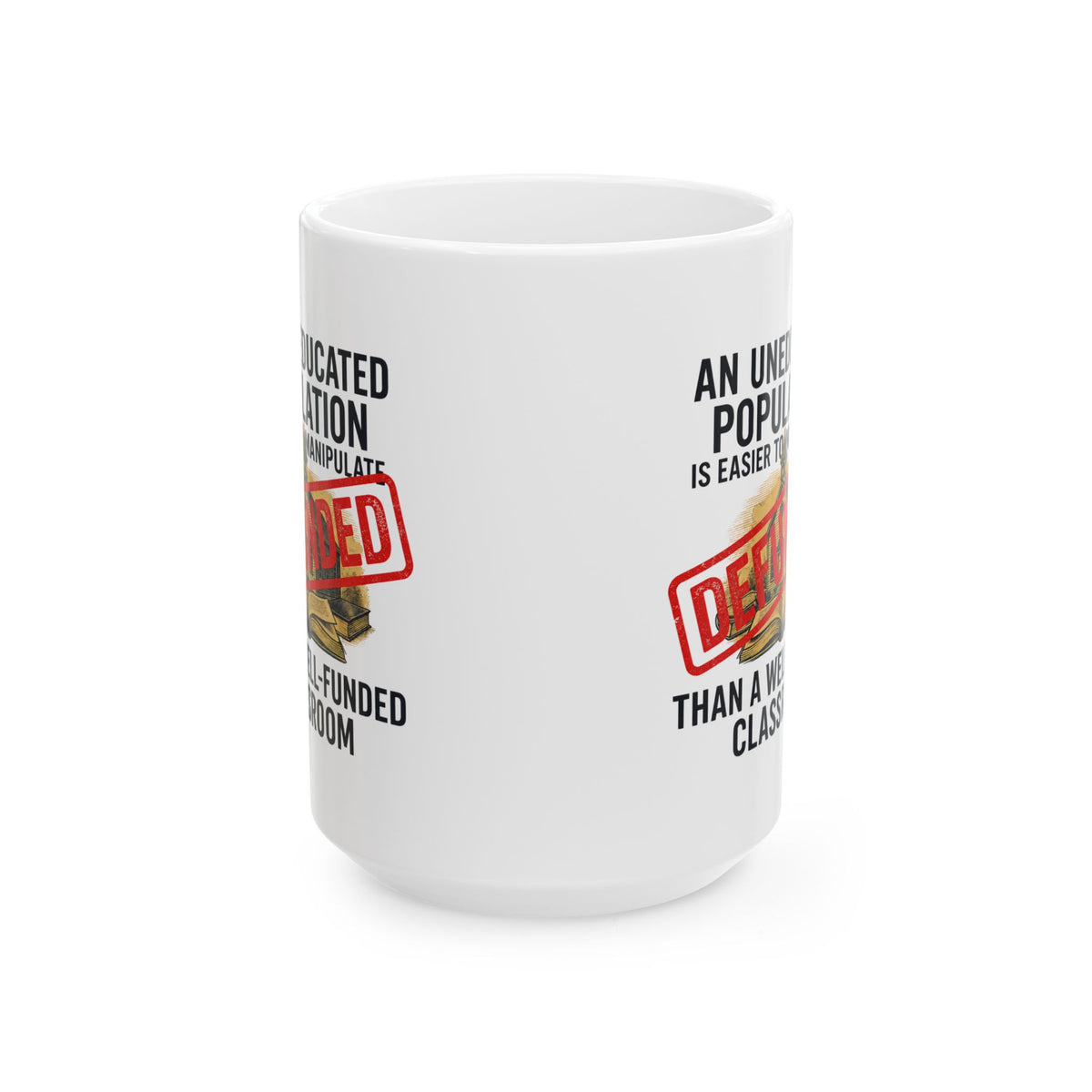 "Protest Series - Fund Public Schools" White Ceramic Mug