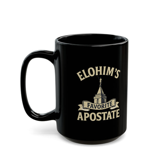 "Elohim Favorite Apostate" Black Ceramic Mug