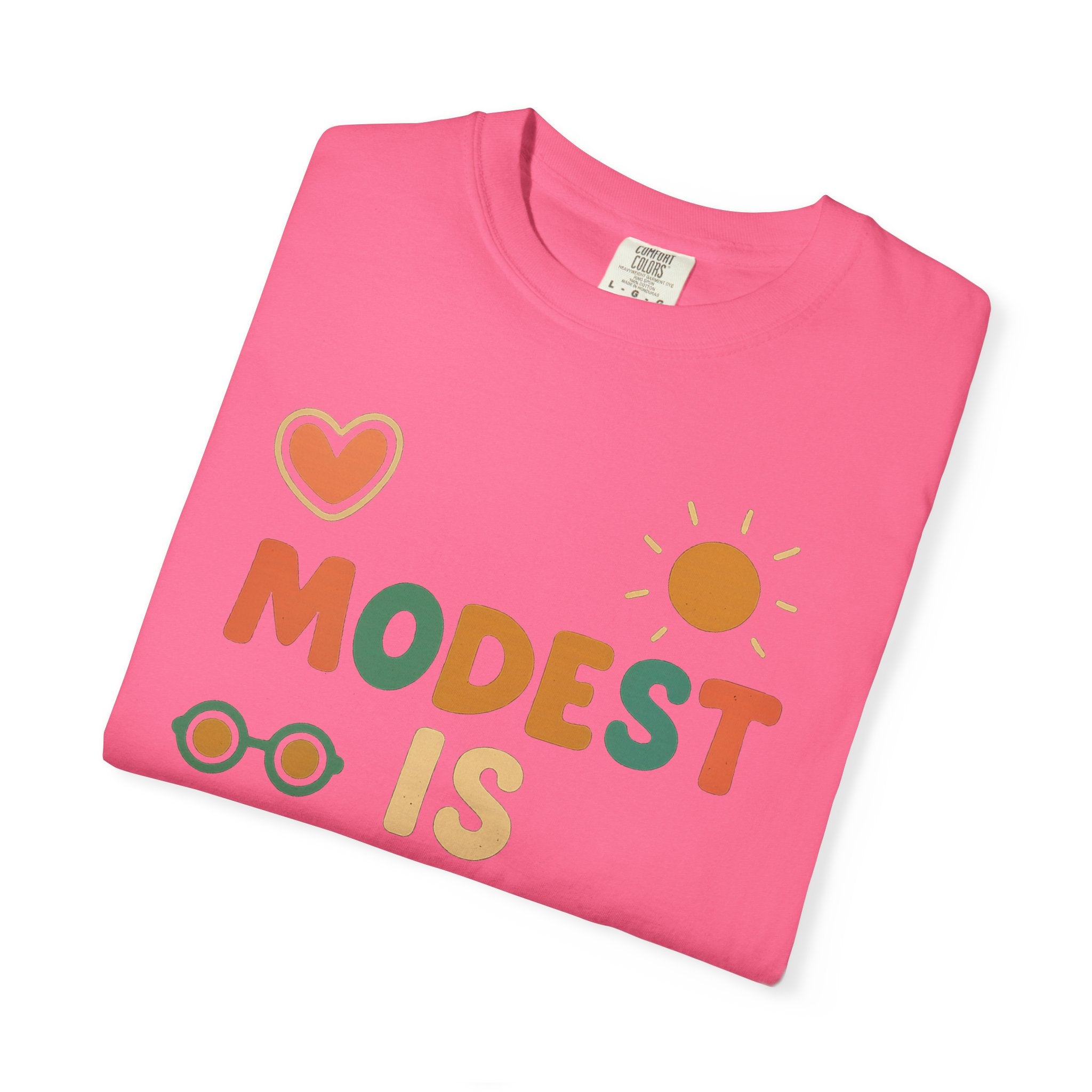 "Modest is Hottest" Unisex Garment-Dyed T-shirt