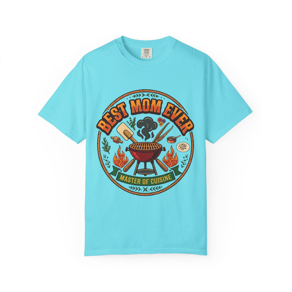 "Best Mom Ever" Unisex Garment-Dyed Tee