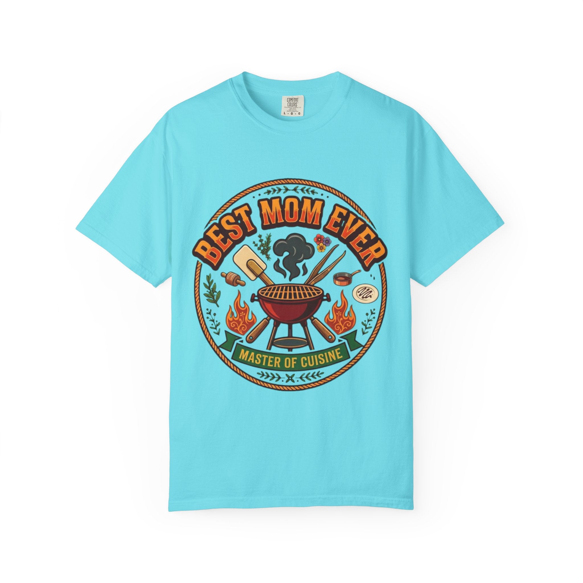 "Best Mom Ever" Unisex Garment-Dyed Tee