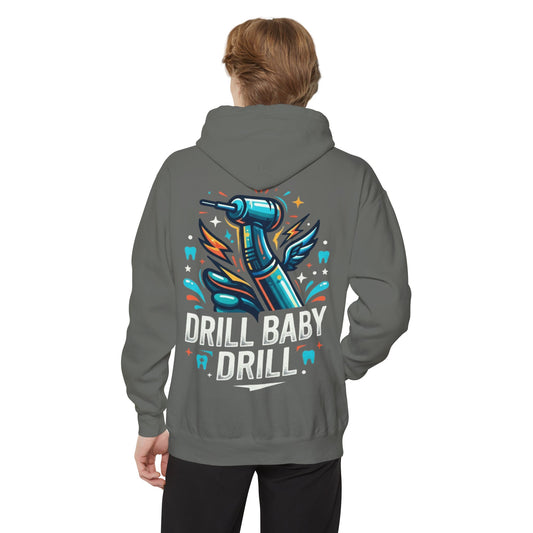 "Drill Baby Drill" Garment-Dyed Hoodie
