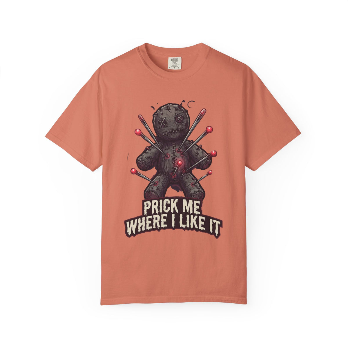 Color: Terracotta | Prick Me Where I Like It Unisex Garment-Dyed Tee