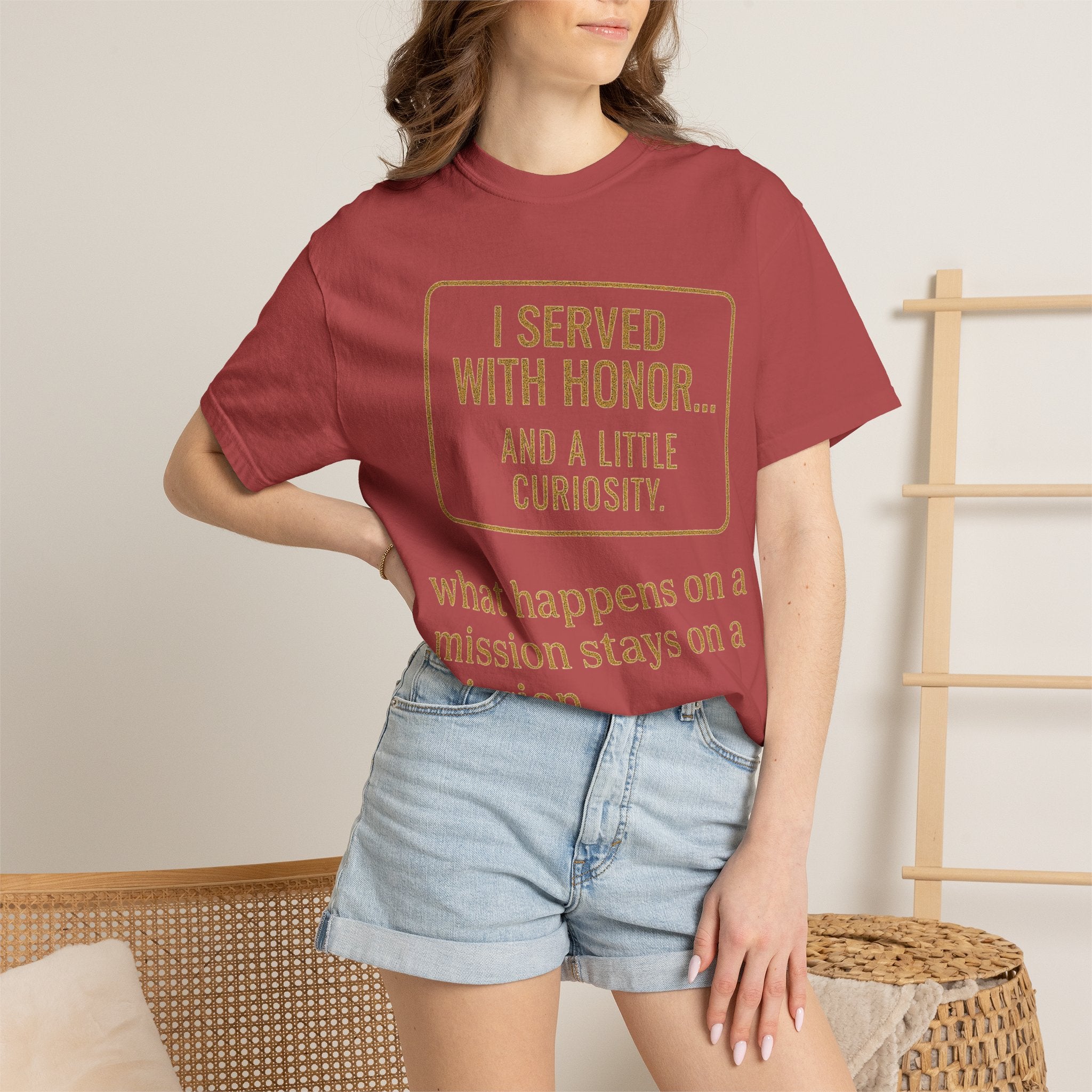 "I Served With Honor... And A Little Curiosity" Unisex Garment-Dyed T-shirt