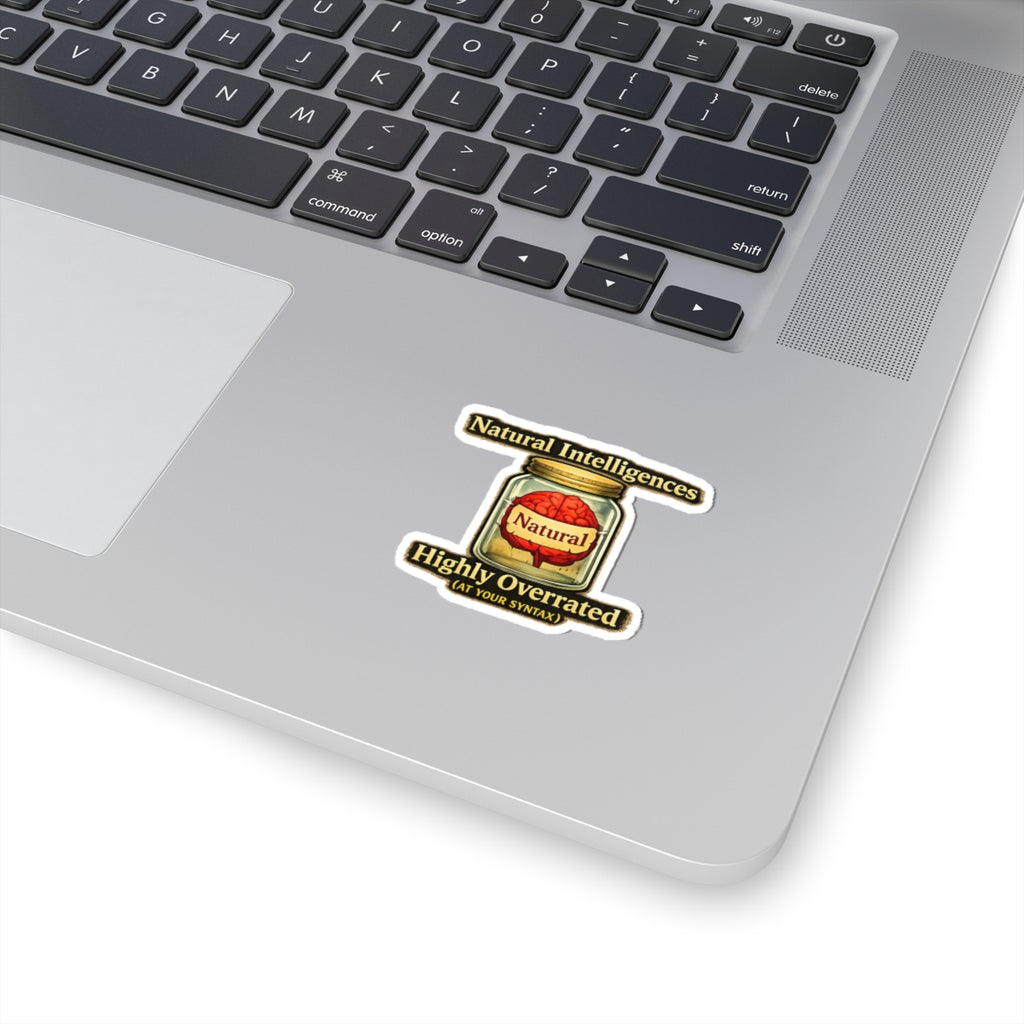 Still Running On Natural Intelligence | Kiss-Cut Sticker — AttitudeShirts