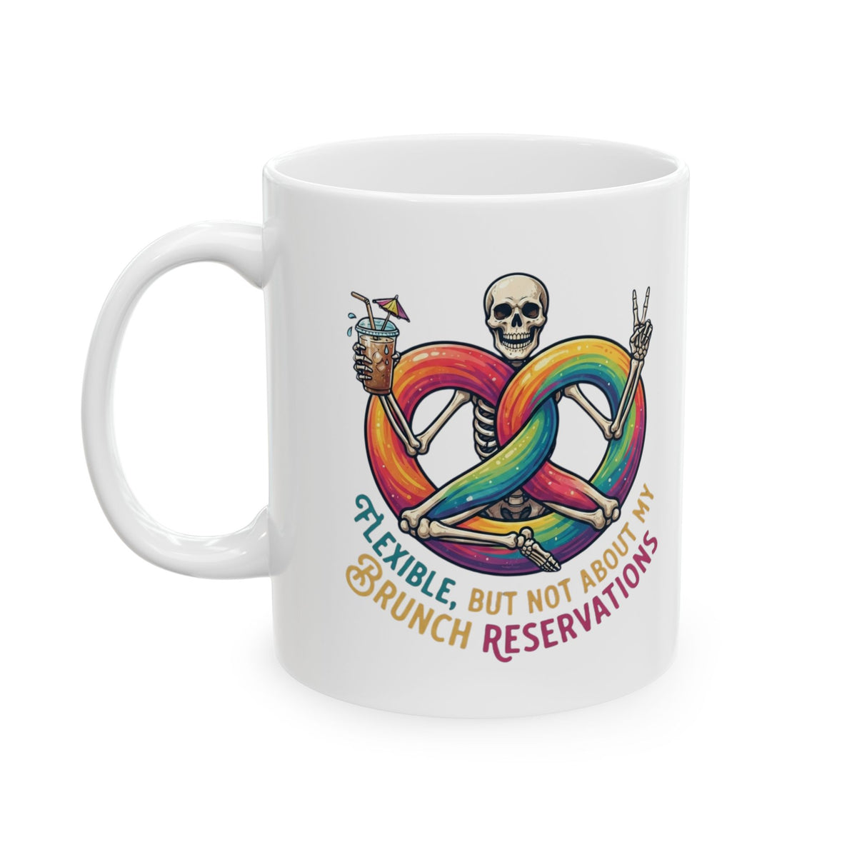 "Flexible But Not About Brunch" White Ceramic Mug