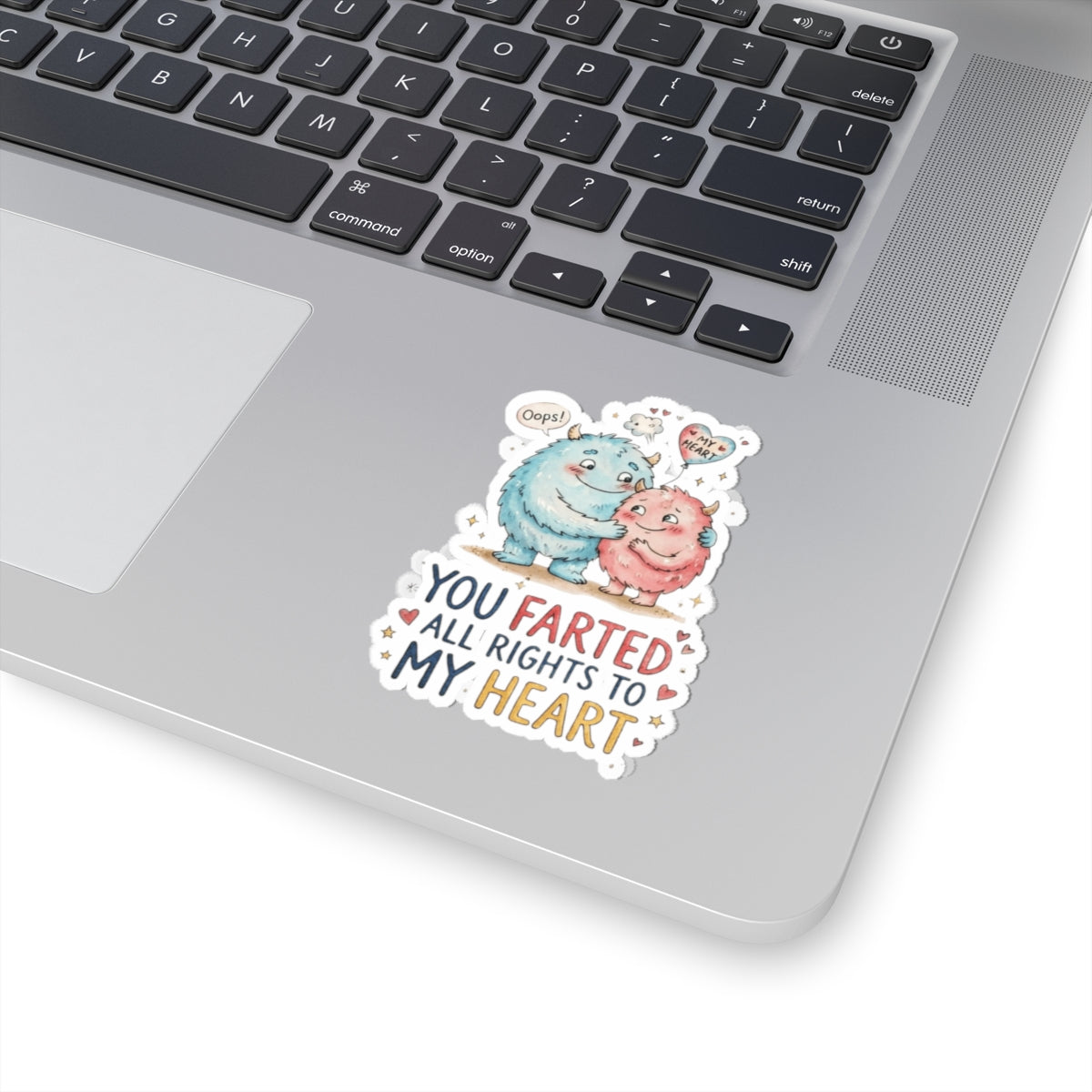 "You Farted All Rights To My Heart" Sticker — Main
