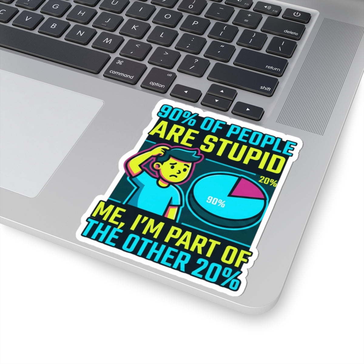 "90% Of People Are Stupid" Sticker — Main