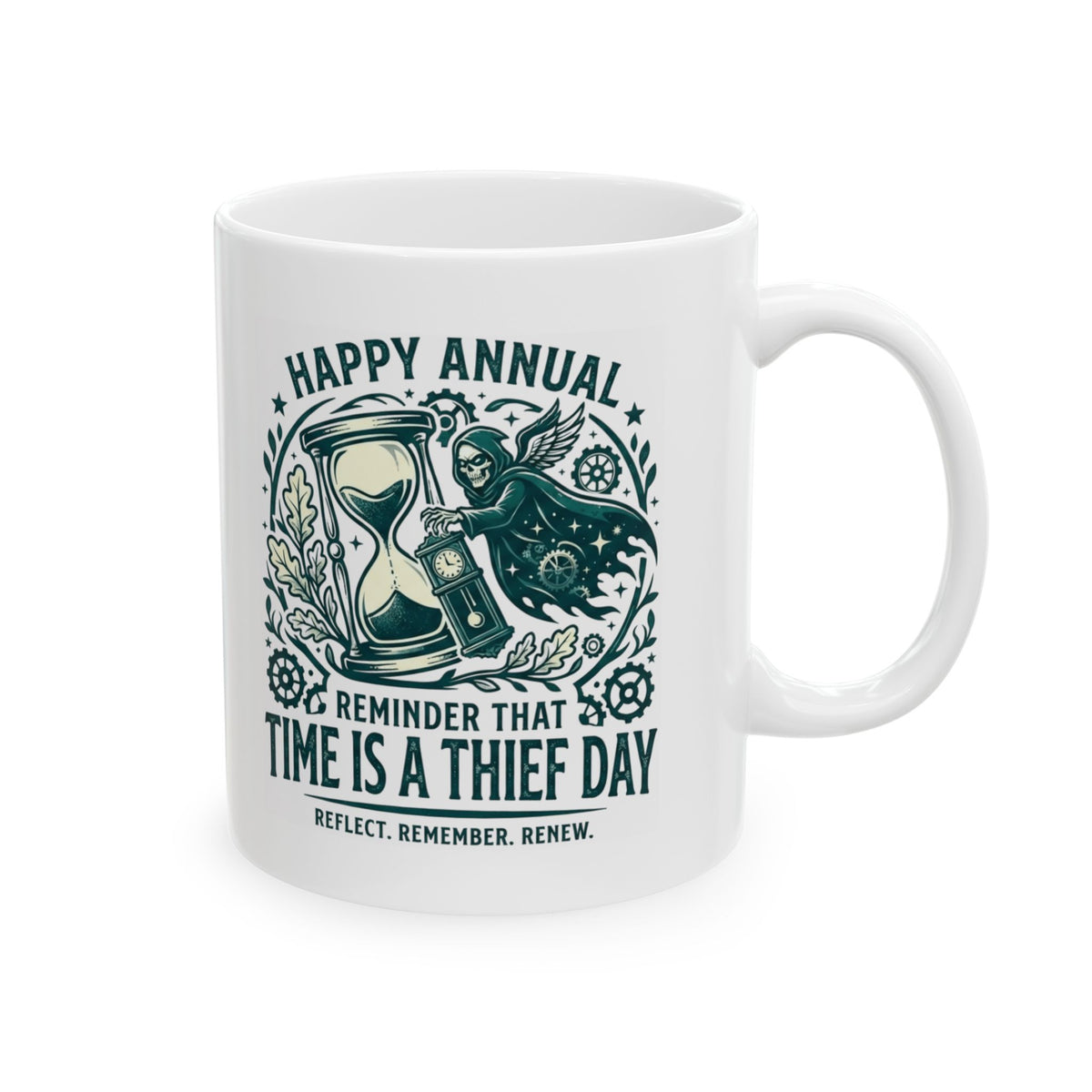 "Time Is A Thief Day" White Ceramic Mug