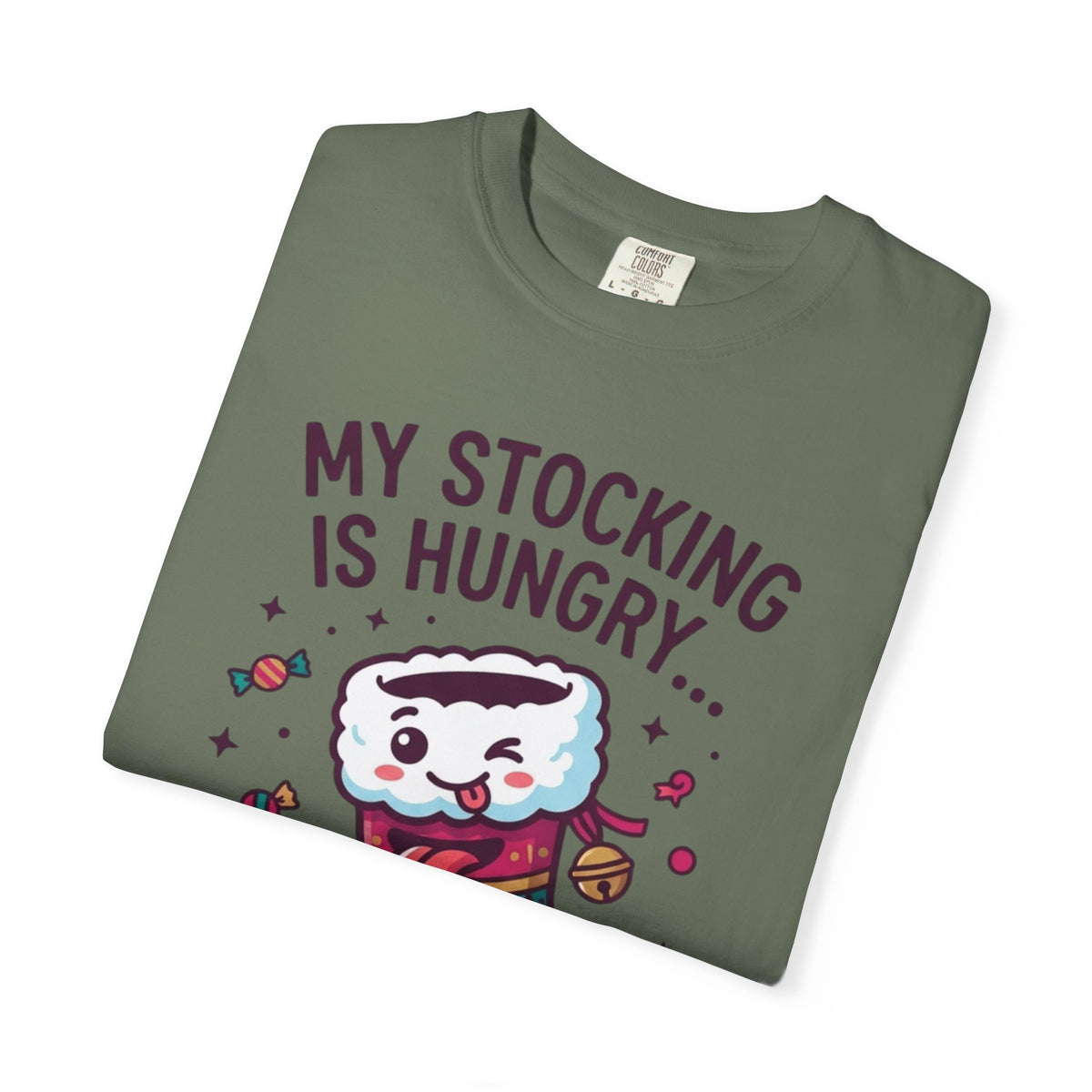 "My Stocking Is Hungry" Unisex Garment-Dyed Tee