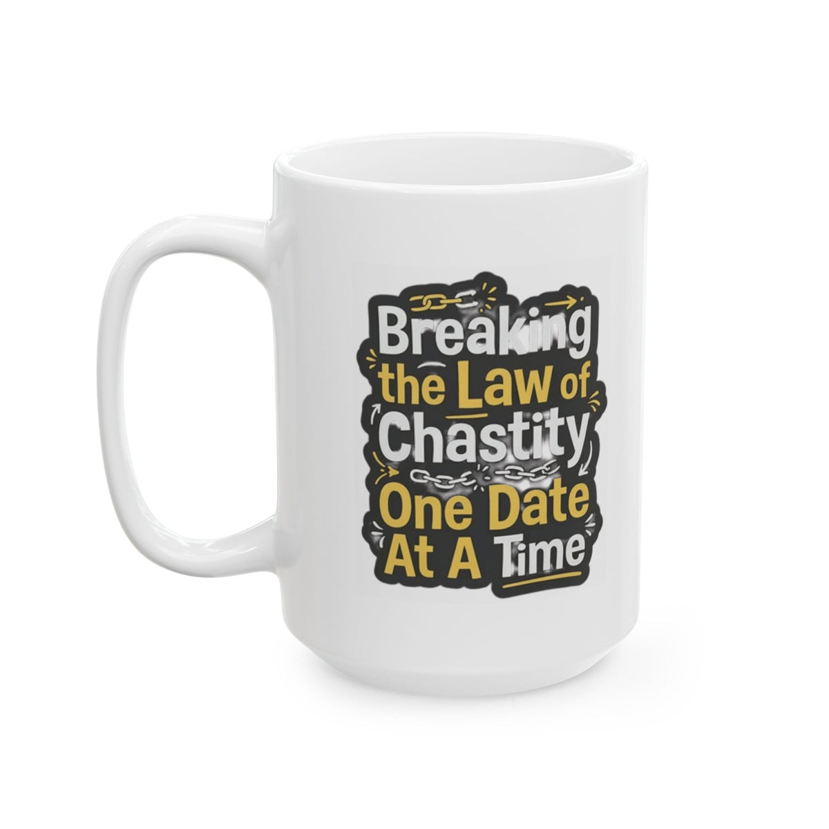 "Breaking the Law of Chastity" White Ceramic Mug