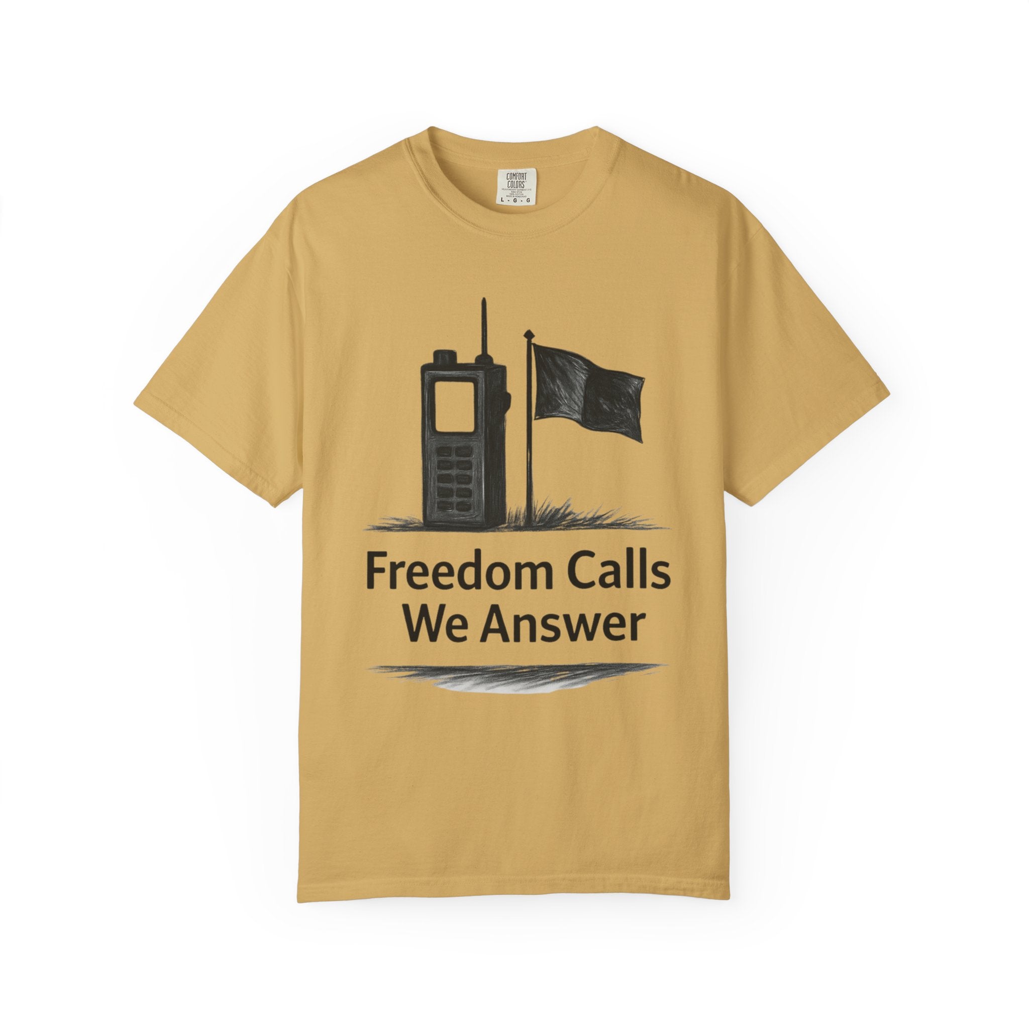 "Freedom Calls We Answer" Unisex Garment-Dyed T-shirt