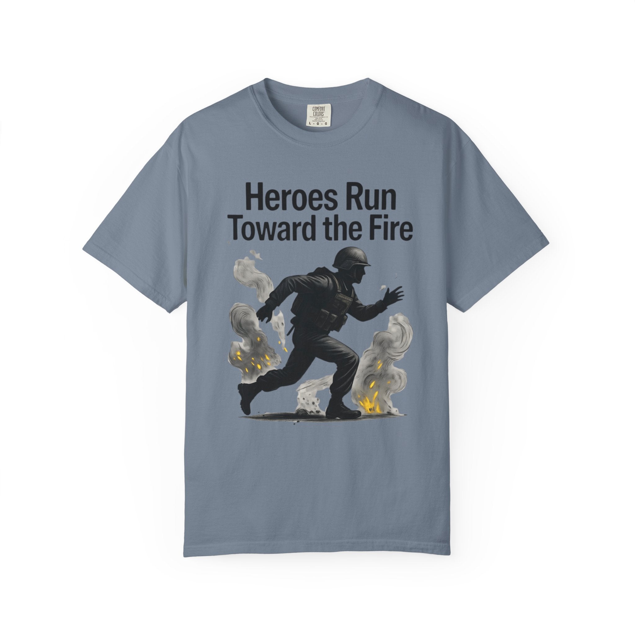 "Heros Run to Fire" Unisex Garment-Dyed T-shirt