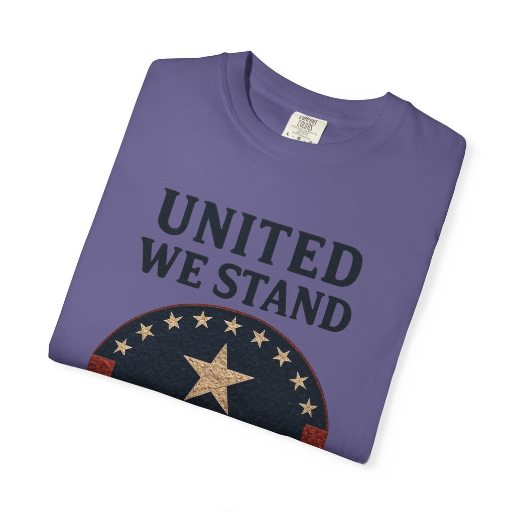 "UNITED WE STAND" Unisex Garment-Dyed T-shirt