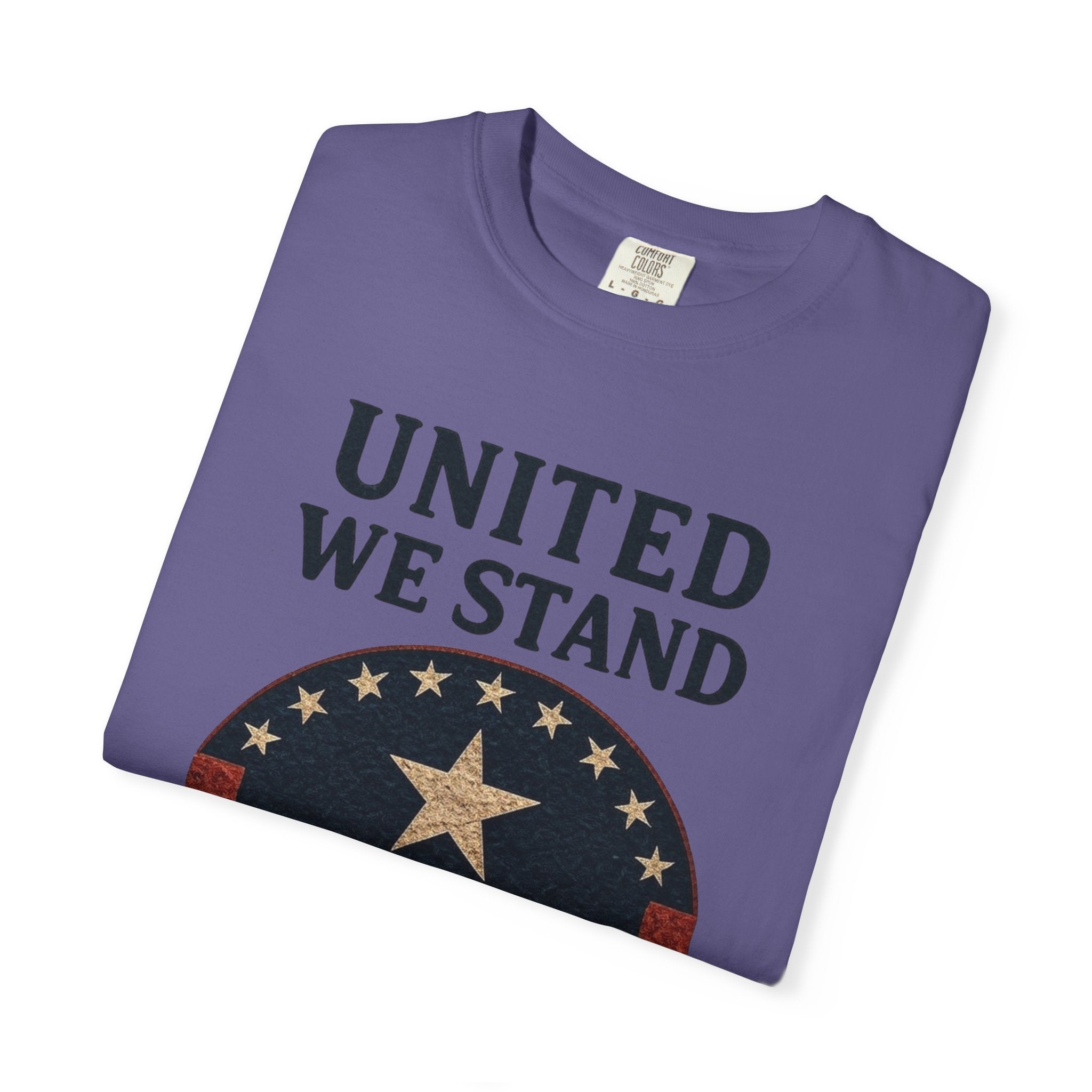 "UNITED WE STAND" Unisex Garment-Dyed T-shirt