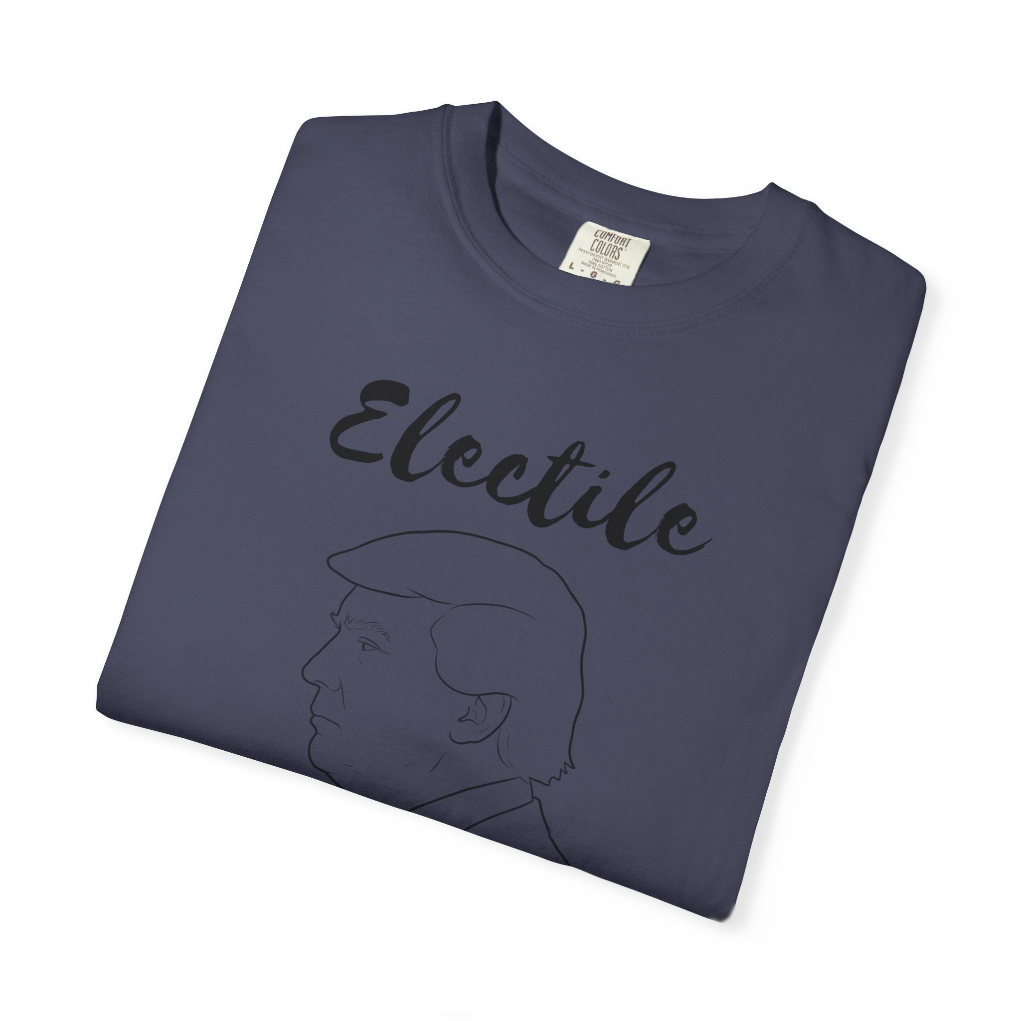 "ELECTILE DYSFUNCTION" Unisex Garment-Dyed T-shirt