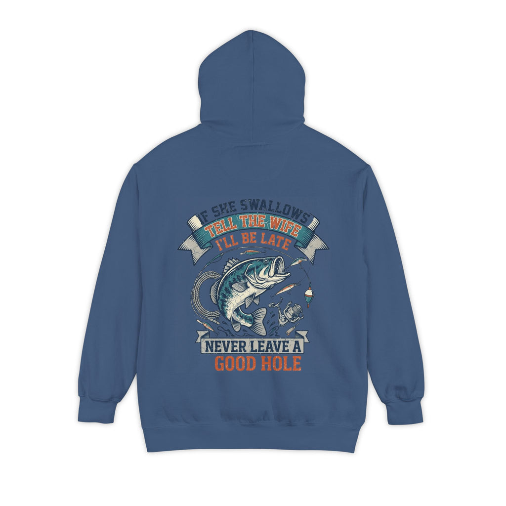 "Never Leave A Good Hole" Garment-Dyed Hoodie