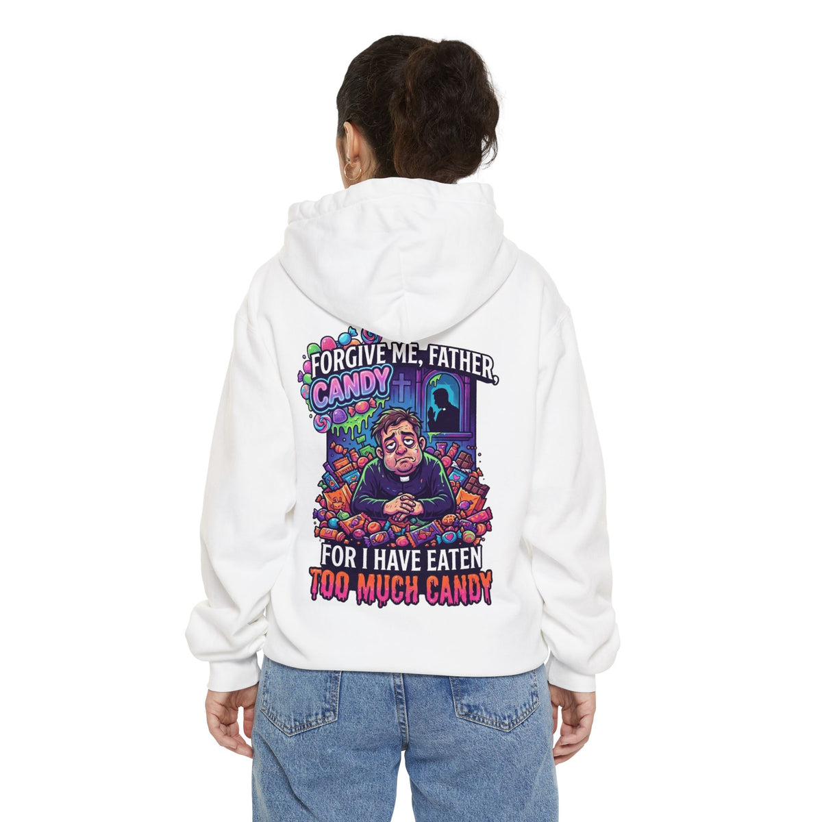 Color: White | Forgive Me Father Too Much Candy Garment-Dyed Hoodie