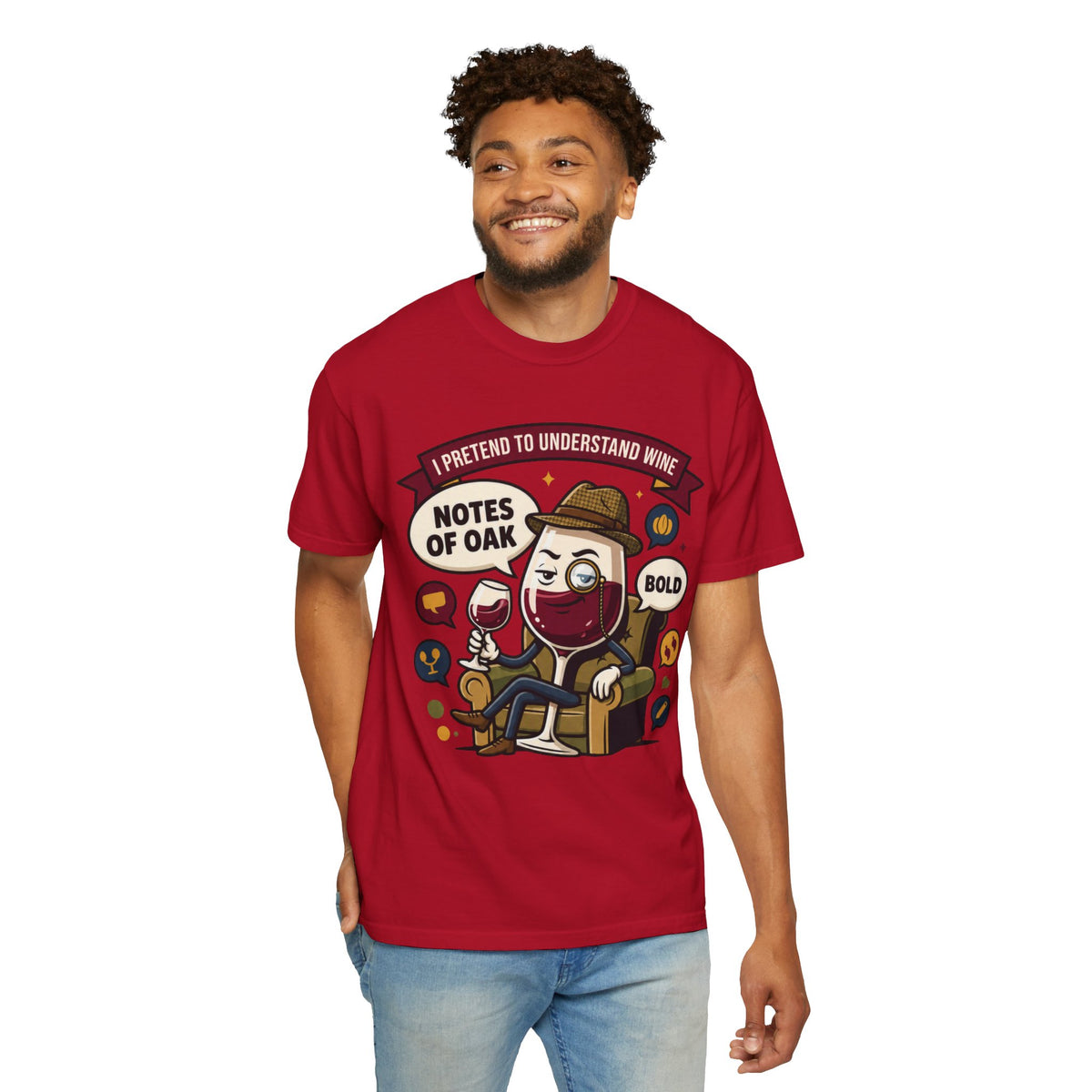 Color: Red | I Pretend To Understand Wine Unisex Garment-Dyed Tee