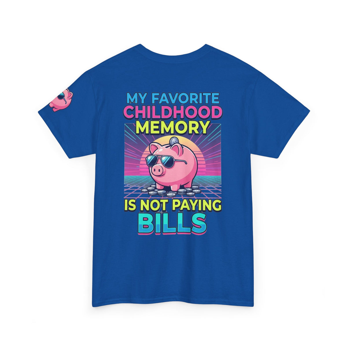 "Favortie Childhood Memories - Not Paying Bills" Premium Graphic Tee