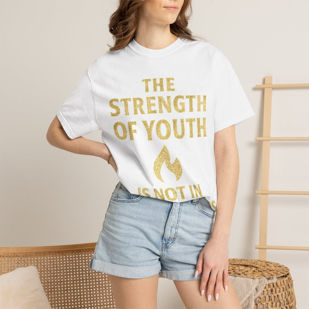 "Strength of Youth" Unisex Garment-Dyed T-shirt