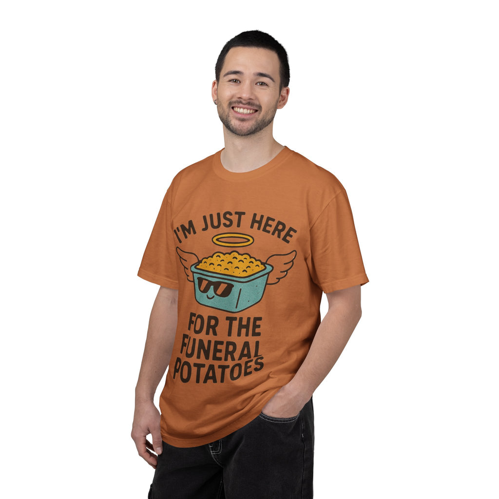 "I'm Just Here for the Funeral Potatoes"  Unisex Garment-Dyed T-shirt