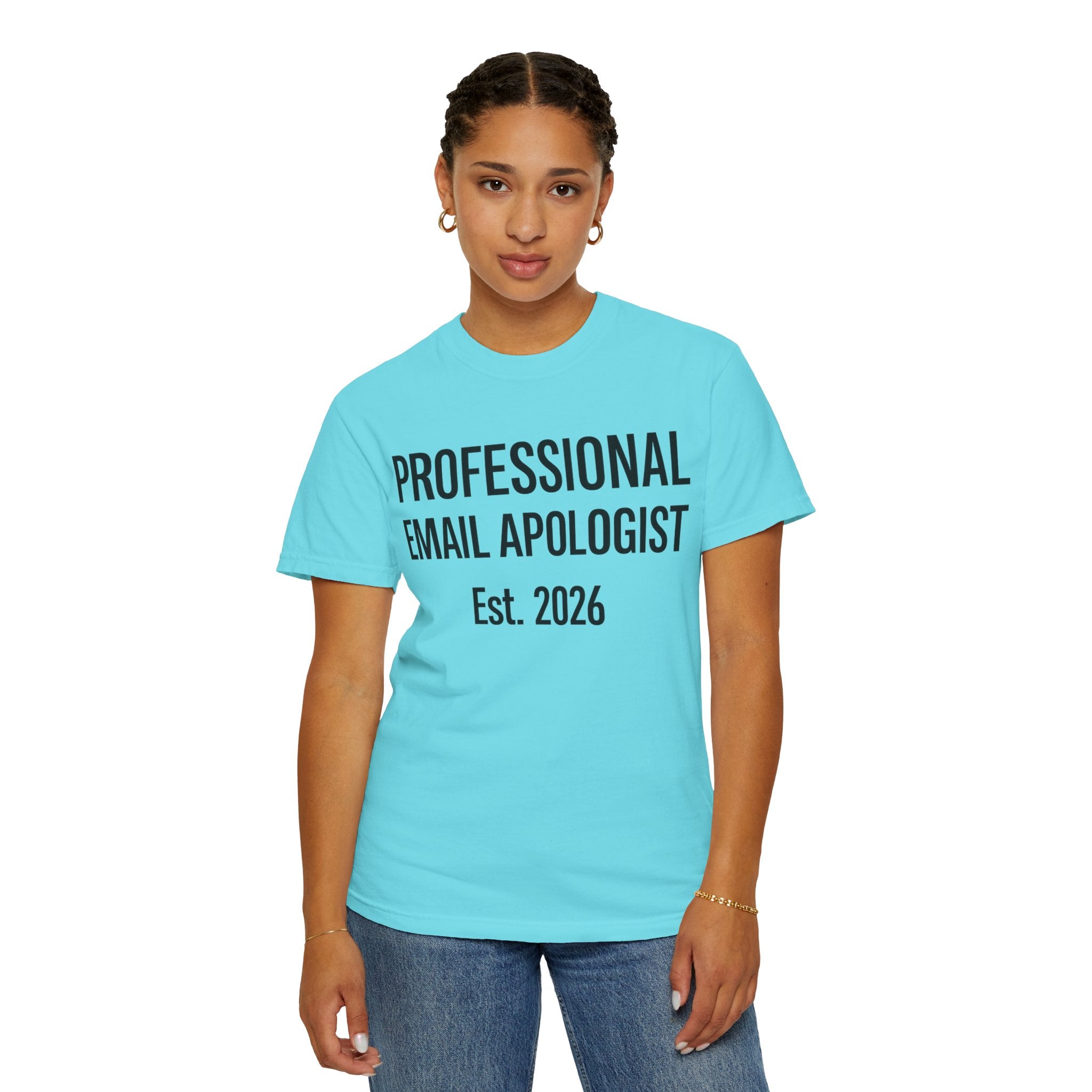 "Professional Email Apologist" Unisex Garment-Dyed T-shirt