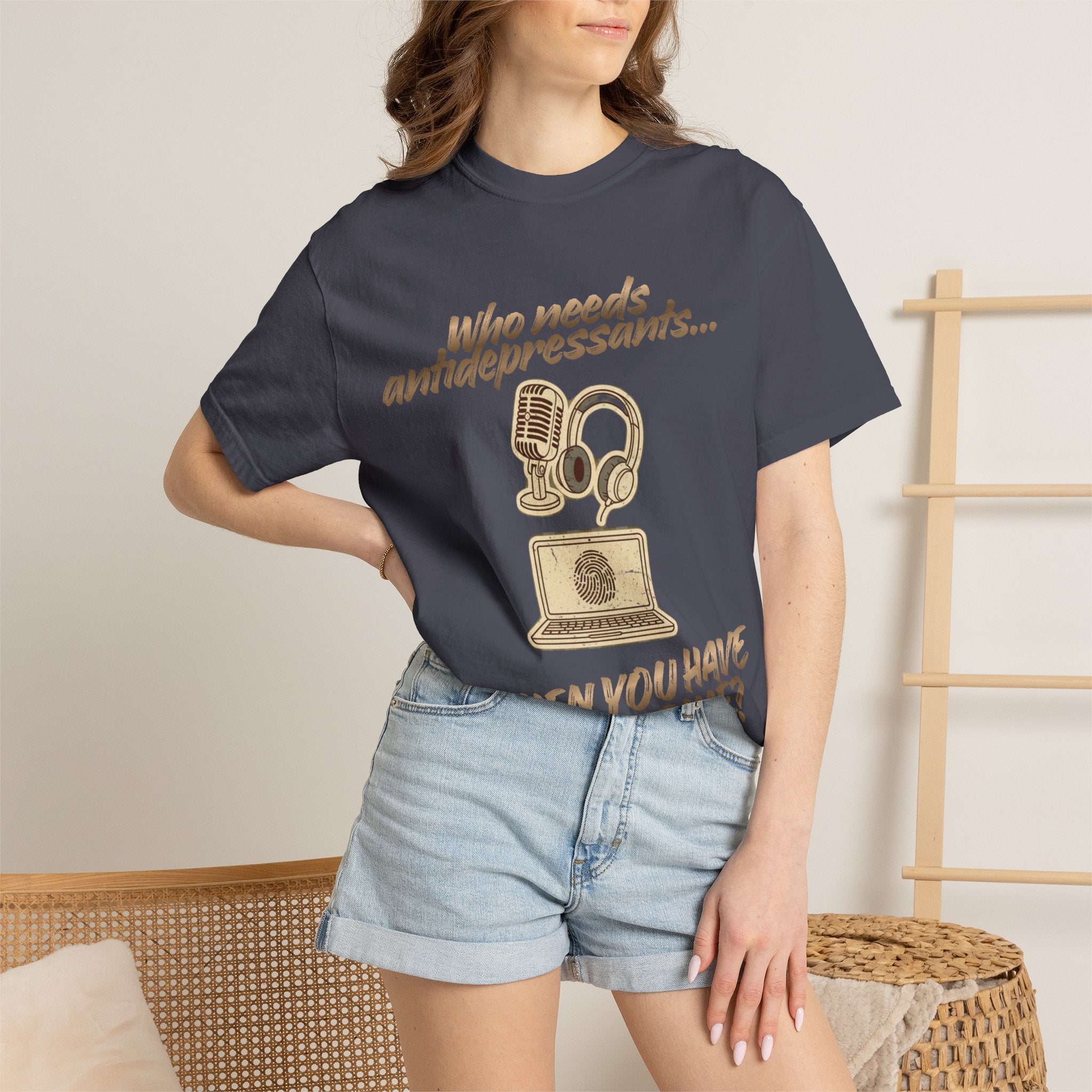 “Who Needs Antidepressants… When You Have True Crime?” Unisex Garment-Dyed T-shirt